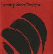 Incoming Cerebral Overdrive : Promo 2003